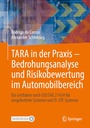 Bild: TARA in der Praxis - Bedrohungsanalyse und Risikobewertung im Automobilbereich - Springer Vieweg