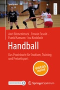 Cover: Handball - Das Praxisbuch f&uuml;r Studium, Training und Freizeitsport - Springer Spektrum