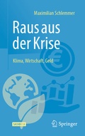 Bild: Raus aus der Krise - Klima, Wirtschaft, Geld - Springer