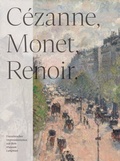 Cover: C&eacute;zanne, Monet, Renoir: Sammlung Langmatt - K&ouml;nig, Walther