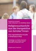 Cover: Religionsunterricht aus der Perspektive von Sch&uuml;ler*innen - K&ouml;nigshausen & Neumann