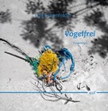 Cover: Vogelfrei - BoD - Books on Demand