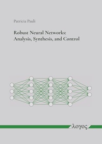 Abbildung von: Robust Neural Networks: Analysis, Synthesis, and Control - Logos Berlin