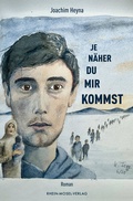 Cover: Je n&auml;her du mir kommst - Rhein-Mosel-Verlag