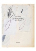 Cover: CY TWOMBLY - DIE COLLAGEN - Kleinheinrich