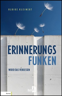 Abbildung von: Erinnerungsfunken - Kellner Verlag