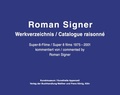 Cover: Roman Signer. Super-8 Filme 1975-2001. kommentiertes Werkverzeichnis / annotated Catalogue Raisonn&eacute; - K&ouml;nig, Walther