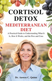 Abbildung von: Cortisol Detox Mediterranean Diet - Publishdrive
