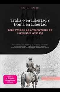 Abbildung von: Trabajo en Libertad y Doma en Libertad - Saage Media GmbH