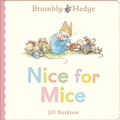 Cover: Brambly Hedge: Nice for Mice - HarperCollins
