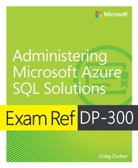 Abbildung von: Exam Ref DP-300 Administering Microsoft Azure SQL Solutions - Addison Wesley