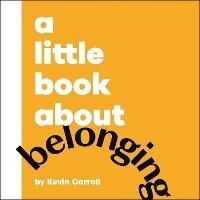 Abbildung von: A Little Book About Belonging - DK Children