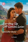 Cover: Serving Up Off-Limits Love - Harlequin Romance