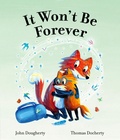 Cover: It Won't Be Forever - Frances Lincoln Children's Books