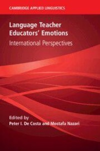 Enlarge image Cover: Language Teacher Educators' Emotions - Cambridge University Press