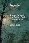 Cover: Gothic Poland and British Fiction, c. 1790-1830 - Cambridge University Press