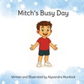 Cover: Mitch's Busy Day - Alyxandra Murdock