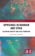 Cover: Uprisings in Bahrain and Syria - Routledge