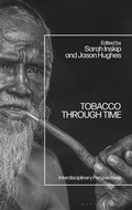 Cover: Tobacco Through Time - Bloomsbury Academic
