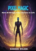 Cover: Pixel Magic - eBookIt.com