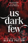 Cover: Us Dark Few - Bloom Books