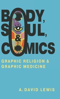 Enlarge image Cover: Body, Soul, and Comics - University Press of Mississippi