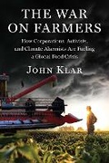 Cover: The War on Farmers - Sky Pony Press