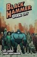 Cover: Black Hammer Volume 9: Spiral City - Dark Horse Books