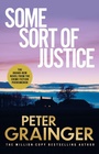 Cover: Some Sort of Justice - Hutchinson Heinemann