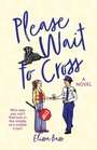 Cover: Please Wait To Cross - Archway Publishing