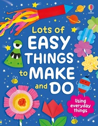 Enlarge image Cover: Lots of Easy Things to Make and Do - Usborne Publishing Ltd