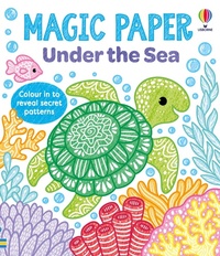 Enlarge image Cover: Magic Paper Under the Sea - Usborne Publishing Ltd