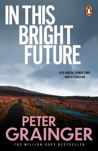 Enlarge image Cover: In This Bright Future - Penguin (Cornerstone)
