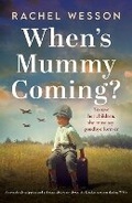 Cover: When's Mummy Coming? - Storm Publishing
