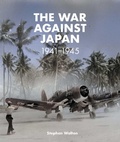Cover: The War Against Japan: 1941-1945 - Imperial War Museum