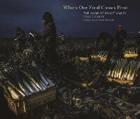 Abbildung von: Where Our Food Comes from - George F Thompson Publishing