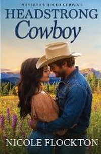 Enlarge image Cover: Headstrong Cowboy - Tule Publishing Inc.