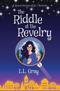 Cover: The Riddle at the Revelry - Heroic Rose Publishing