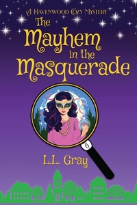 Enlarge image Cover: The Mayhem at the Masquerade - Heroic Rose Publishing