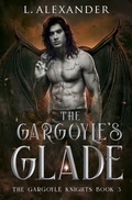 Cover: The Gargoyle's Glade - Lily Alexander