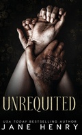 Cover: Unrequited - J Henry Publishing Inc.