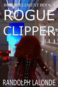 Cover: Rogue Clipper - RANDOLPH LALONDE