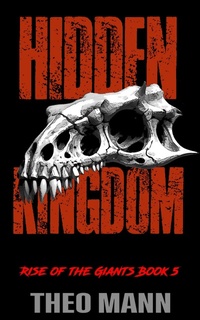 Enlarge image Cover: Hidden Kingdom (Rise of the Giants, #5) - The Invisible Publishing Company