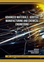 Cover: Advanced Materials, Additive Manufacturing and Chemical Engineering - Trans Tech Publications Ltd