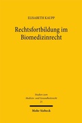 Abbildung von: Rechtsfortbildung im Biomedizinrecht - Mohr Siebeck