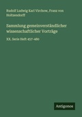 Cover: Sammlung gemeinverst&auml;ndlicher wissenschaftlicher Vortr&auml;ge - Antigonos Verlag