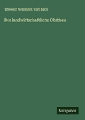 Cover: Der landwirtschaftliche Obstbau - Antigonos Verlag