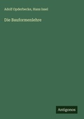Cover: Die Bauformenlehre - Antigonos Verlag