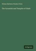 Cover: The Pyramids and Temples of Gizeh - Antigonos Verlag