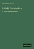 Cover: Archiv f&uuml;r Ophthalmologie - Antigonos Verlag